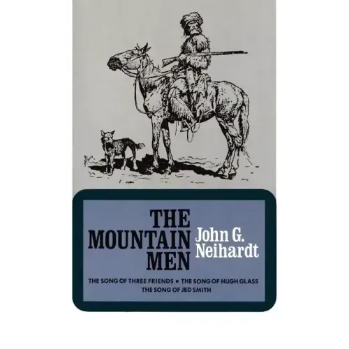 The Mountain Men (Volume 1 of a Cycle of the West)
