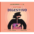 Un Recorrido Por El Sistema Digestivo: Spanish Edition