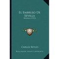 El Embrujo De Sevilla: Novela (1922)