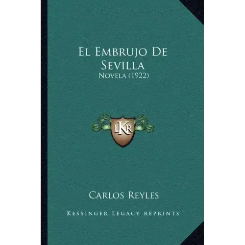 El Embrujo De Sevilla: Novela (1922)