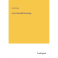 Curiosities of Entomology