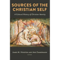 Sources of the Christian Self: A Cultural History of Christian Identity