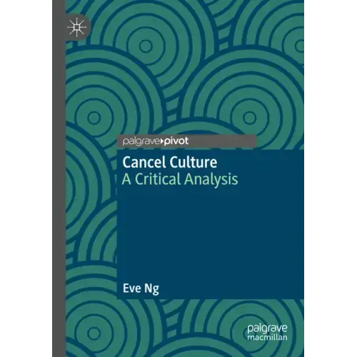 Cancel Culture: A Critical Analysis