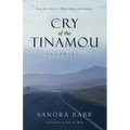 Cry of the Tinamou: Stories