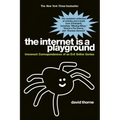 The Internet Is a Playground: Irreverent Correspondences of an Evil Online Genius