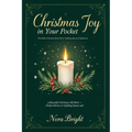 Christmas Joy in Your Pocket: A Beautiful Christmas Gift Book - Pocket Edition of Uplifting Quotes and Reflections, Ideal for any Gift Set