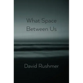 What Space Between Us