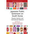 Japanese Public Sentiment on South Korea: Popular Opinion and International Relations