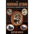 The Norwood Author - Arthur Conan Doyle and the Norwood Years (1891 - 1894)