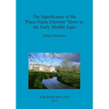 The Significance of the Place-Name Element *funta in the Early Middle Ages