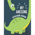 My Awesome Sticker Book: Blank Sticker Book for Collecting Stickers - Permanent Sticker Collecting Album for Kids - Premium Dinosaur Cover