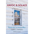 Havoc & Solace: Poems from the Inland West