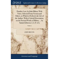 Paradise Lost, by John Milton; With Notes, Selected From Newton and Others, to Which is Prefixed, the Life of the Author. With a Critical Dissertation