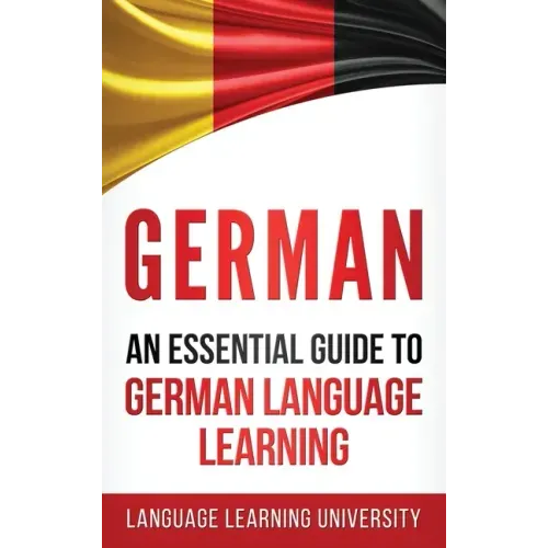 German: An Essential Guide to German Language Learning
