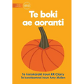 The Orange Book - Te boki ae aoranti (Te Kiribati)