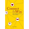 Connect & Win: How to Build Value with the Service of Selling
