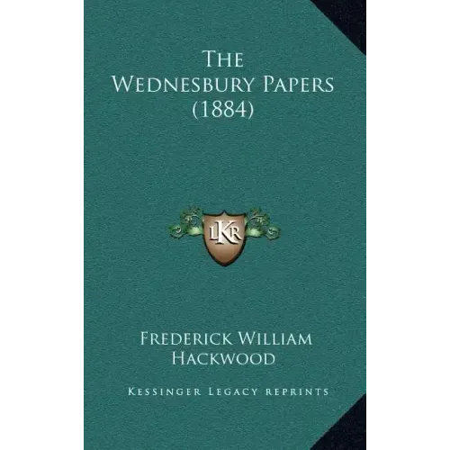 The Wednesbury Papers (1884)