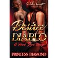 Desiree & Diablo: A Hood Love Story