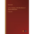 Luck, or Cunning, as the Main Means of Organic Modification: in large print
