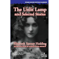 The Unlit Lamp and Selected Stories