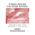 Como Hacer un Viaje Astral