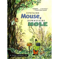 Upstairs Mouse, Downstairs Mole (Reader)