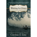 Waiting for Grace: a novel of redemption