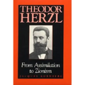 Theodor Herzl: From Assimilation to Zionism