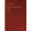 Miss Minerva and William Green Hill; Fiction: in large print