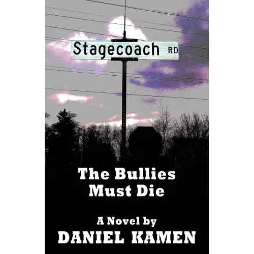 Stagecoach Road: The Bullies Must Die