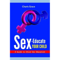Sex-Educate Your Child: A Guide to Child sex Education