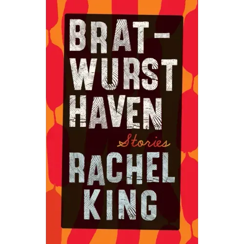 Bratwurst Haven: Stories