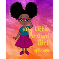 Hey Little Brown Girl