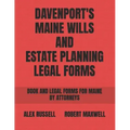Davenport's Maine Wills And Estate Planning Legal Forms