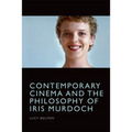 Contemporary Cinema and the Philosophy of Iris Murdoch