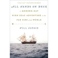 All Hands on Deck: A Modern-Day High Seas Adventure to the Far Side of the World