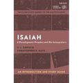 Isaiah: An Introduction and Study Guide: A Paradigmatic Prophet and His Interpreters