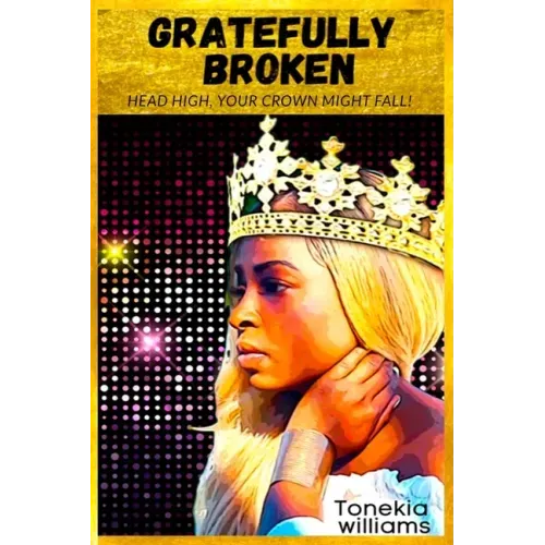 Gratefully Broken