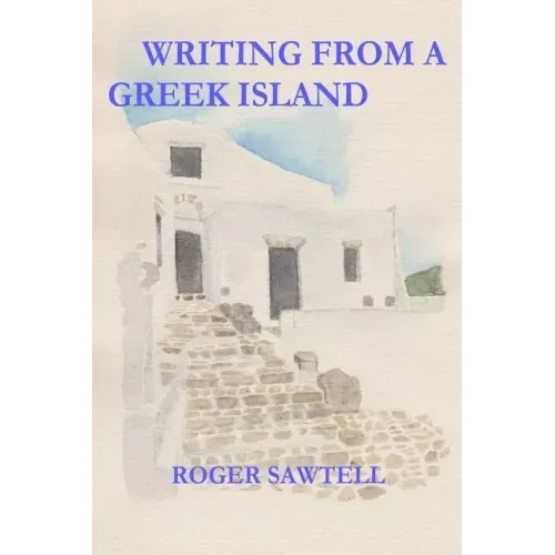 Writing From A Greek Island