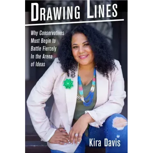 Drawing Lines: Why Conservatives Must Begin to Battle Fiercely in the Arena of Ideas