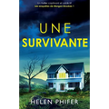 Une survivante: Un thriller captivant et addictif