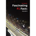 Fascinating F1 Facts - Volume 4