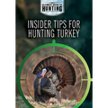 Insider Tips for Hunting Turkey