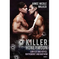 Killer Honeymoon (Sawyer and Royce: Matrimony and Mayhem Book 3)