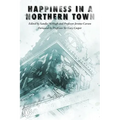 Happiness in a Northern Town