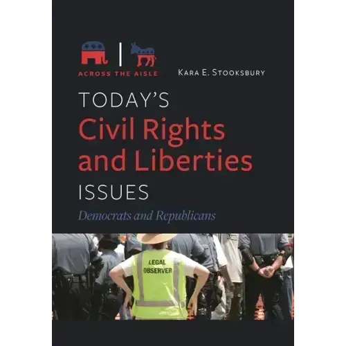 Today's Civil Rights and Liberties Issues: Democrats and Republicans