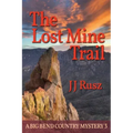 The Lost Mine Trail: A Big Bend Country Mystery 3