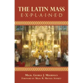 The Latin Mass Explained