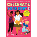 Celebrate Your Body 2: The Ultimate Puberty Book for Preteen and Teen Girls