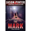 The Mark: A Henry Parker Novel